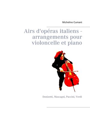 cover image of Airs d'opéras italiens--arrangements pour violoncelle et piano